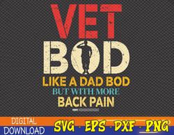 vet bod like dad bod but more back pain retro vintage svg, eps, png, dxf, digital download