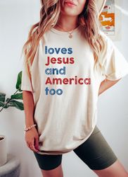 loves jesus and america too shirt, patriotic christian shirt, independence day gift, usa shirt, red white and blue shirt