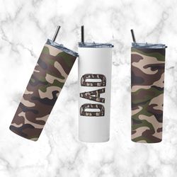 fathers day tumbler, fathers day camo dad straight wrap skinny tumbler,best dad ever seamless sublimation skinny tumbler