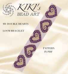 bead loom pattern, my double hearts bracelet loom bracelet pattern design in pdf - instant download