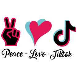 Peace Love Tiktok svg, Peace Love SVG, Tiktok Svg, Peace love tik tok saying Svg For Cricut - Silhouette