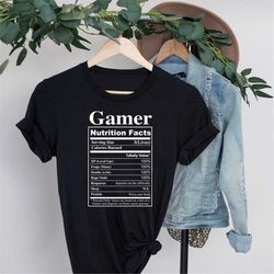 gamer nutrition facts shirt for gamers, birthday gift, valentine gift, gift for gamers, gamer gift, valentine's day gift
