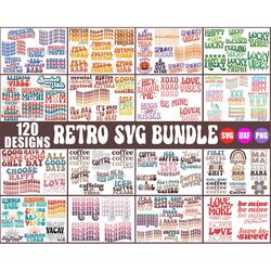 120 retro svg mega bundle - retro png bundle, retro wavy stacked svg, trendy svg, retro shirt designs, retro coffee svg