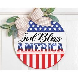 4th of july round sign svg, july 4th door decor svg, 4th of july svg, god bless america svg, patriotic door hanger svg,