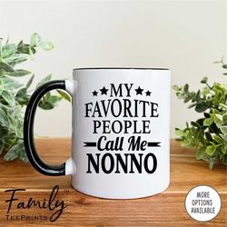 my favorite people call me nonno coffee mug  nonno gift  nonno mug  gifts for nonno