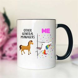 other general managers - me - unicorn general manager mug - general manager gift - funny manager mug - funny manager gif