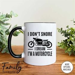 i don't snore i dream i'm a motorcycle  coffee mug  snoring gift  funny dad mug funny husband mug gift for him