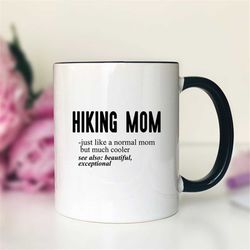 hiking mom just like a normal mom  mug  hiking mom gift  hiking mom mug  funny hiking mom gift