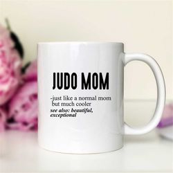 judo mom just like a normal mom coffee mug  judo mom gift  judo mom mug  funny judo mom gift