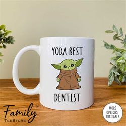 yoda best dentist  yoda mug  yoda dentist mug  funny dentist  gift