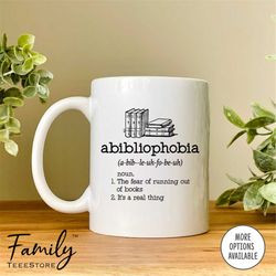 abibliophobia - mug - reader mug - book lover gift - funny book mug