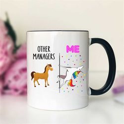 other managers - me  unicorn manager mug  manager gift  funny manager mug  funny manager gift