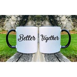 better-together - mug set - couple mugs - couple gift - set of two mugs