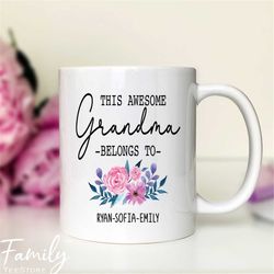 this awesome grandma belong to custom names coffee mug  personalized mug personalized grandma gift grandma coffee mug