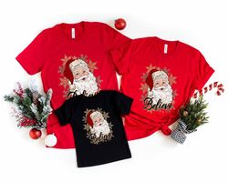 Believe Christmas Shirt, Christmas Shirt, Christma