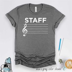 music shirt, music staff shirt, music gift, musician shirt, musician gift, band shirt, orchestra shirt, band gift, music