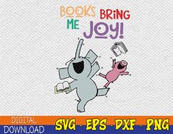 Elephant And Piggie Read Books Bring Me Joy Raglan Baseball Svg, Eps, Png, Dxf, Digital Download