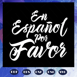 en espanol por favor teacher svg, teacher life, teacher gift, world languages, funny teacher svg, nacho average, gift fo