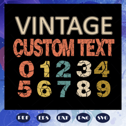 vintage custom text svg, birthday gift, birthday svg, birthday party svg, birthday anniversary svg, custom file, school