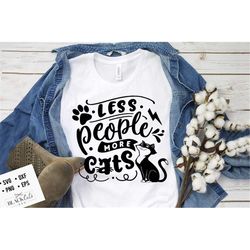 less people more cats svg, antisocial svg, sarcastic svg, introvert svg, anti-social svg