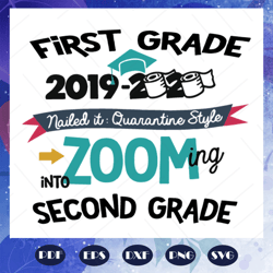 first grade 2019 2020 zooming into second grade svg, 2019 2020 svg, 1st grade graduation, graduation svg, come to 2nd gr