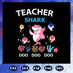 teacher shark doo doo doo, teacher svg, teacher gift, teacher birthday, teacher party, teacher anniversary, teacher life