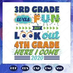 3rd grade was fun but look out 4th grade here i come svg, graduation svg, graduation 2020 svg, graduation day svg, gradu