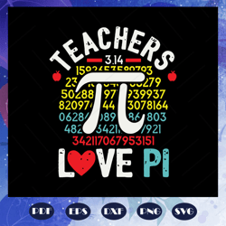 teachers love pi, pi svg, pi day, pi day gift, pi symbol, pi day anniversary, trending svg, for silhouette, files for cr