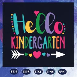 hello kindergarten svg, 100th days svg, back to school svg, first day of school,kinder shirt, kindergarten svg, kinder s