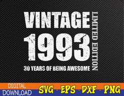 Vintage 1993 30 Years Of Being Awesome 30th Birthday Svg, Eps, Png, Dxf, Digital Download