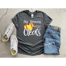 my princess wears cleats shirt, softball mom shirt, softball mama shirt, softball mom gift, softball lover shirt, softba