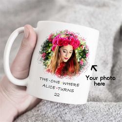 custom photo and text mug, custom birthday gift, birthday mug, custom gift, personalized birthday mug, custom birthday g