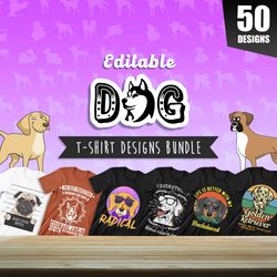 50 editable dog t-shirt designs bundle