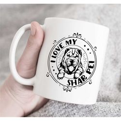 I Love My Shar Pei Coffee Mug or Coffee Cup,Dog Lover Gift ,Shar Pei Mug or Shar Pei Cup, Mug or Cup with Lid for Shar P
