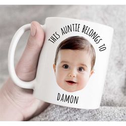 this auntie belongs to mug, custom nephew/niece mug, face cut out mug, custom gift for auntie, baby face custom mug. cus