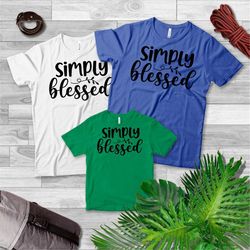 simply blessed sweat, blessed tshirt, christian tee shirt, christian mom shirt, unisex tee shirt, christian gift idea, r