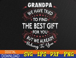 Funny FathersDay Birthday For Grandpa From GrandDaughter Son Svg, Eps, Png, Dxf, Digital Download