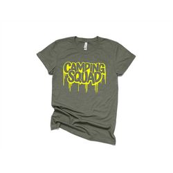 camping squad shirt,camping shirt,funny camping shirt,camping gift,camper shirt,camp squad t shirt,matching friends camp