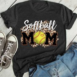 softball mom leopard funny baseball mom mother's day, softball mom gift, softball mom t-shirt, softball mom tee