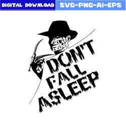 Don't Fall Asleep Freddy Svg, Freddy Krueger Svg, Horror Movies Svg, Halloween Svg, Png Eps File