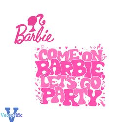 groovy come on barbie lets go party 72123 svg digital files
