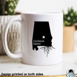 alabama mug, alabama gift, alabama map, alabama coffee mug, from alabama state mug, alabama roots mug, love alabama