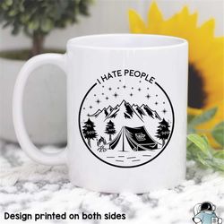 camping i hate people coffee mug  outdoor hiking and nature camp gift