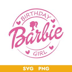 birthday barbie girl svg, barbie girl svg, barbie doll svg, birthday girl svg, png, 04072324