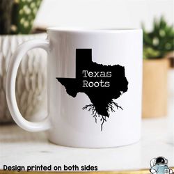 texas mug, texas gift, texas map, texas coffee mug, tx roots state mug, texas roots mug, state of texas, from texas