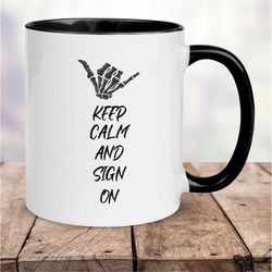 keep calm mug, asl coffee mug