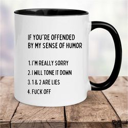 f you mug, gag gift for adults, swearing mug, funny birthday gifts, sorry if i offended you mug