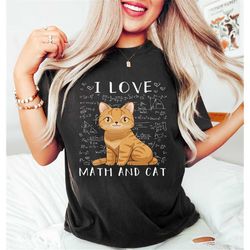 i love math and cat shirt, math teacher gift, math lover tee, math professor gift, problem solver shirt, math teacher sh