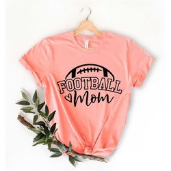 football mom shirt - football mama shirt - football t-shirt - gift for mom - mom shirt - game day shirt for mom, footbal