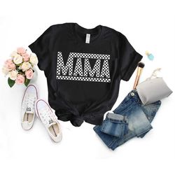 Checkered Mama Shirt, Mama Shirt, Mama Tee, Checkered Shirt, Retro Mama Shirt, Mothers Day Shirt